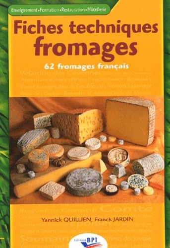 Fiches techniques fromages: 62 fromages français book