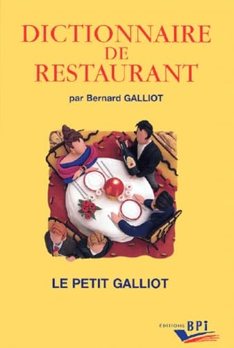 Dictionnaire de restaurant : 2.800 articles pour entrer dans le monde de la gastronomie book