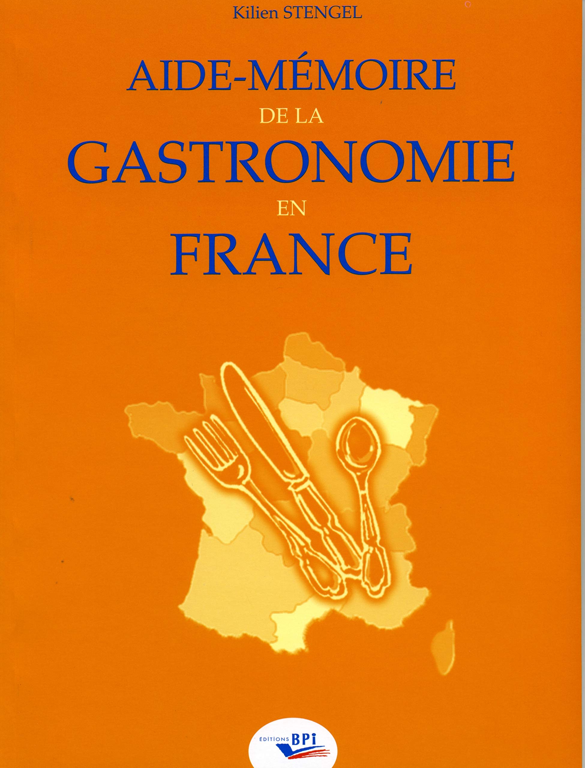 Aide-mémoire gastronomie en France Non-fiction