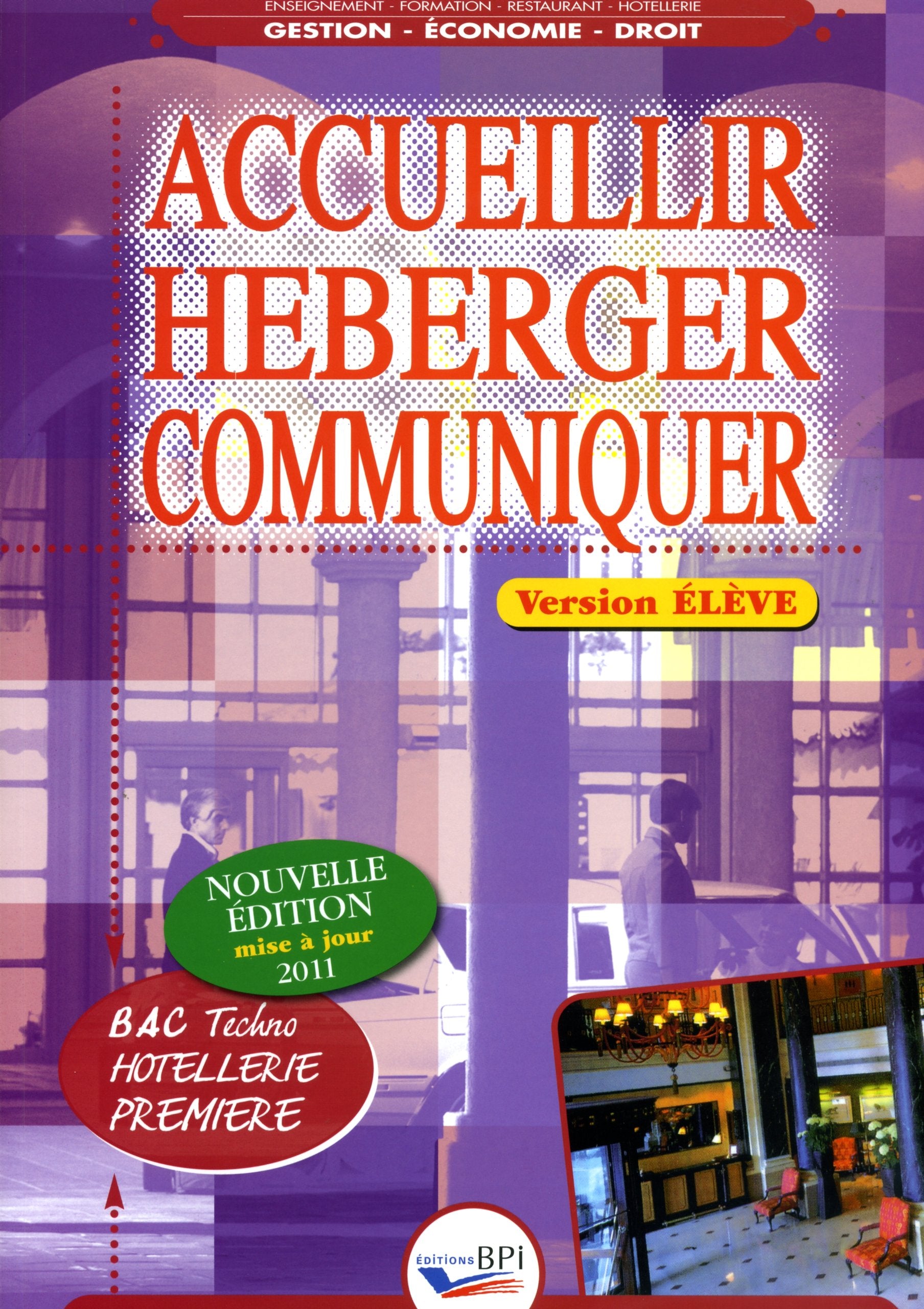 Accueillir, héberger, communiquer 1e Bac techno Hôtellerie book