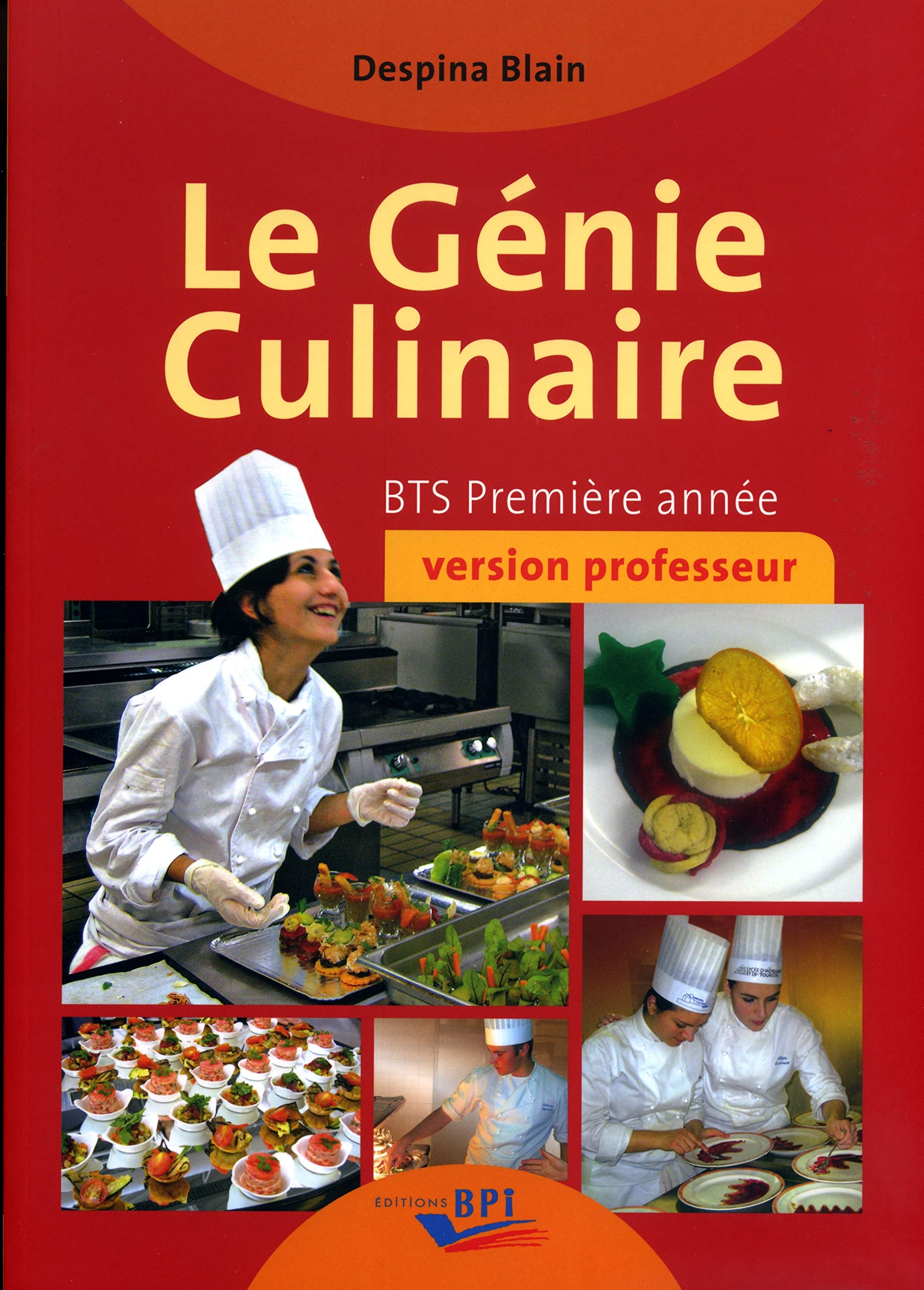 Le Génie Culinaire - Bts Première Annee - Professeur book
