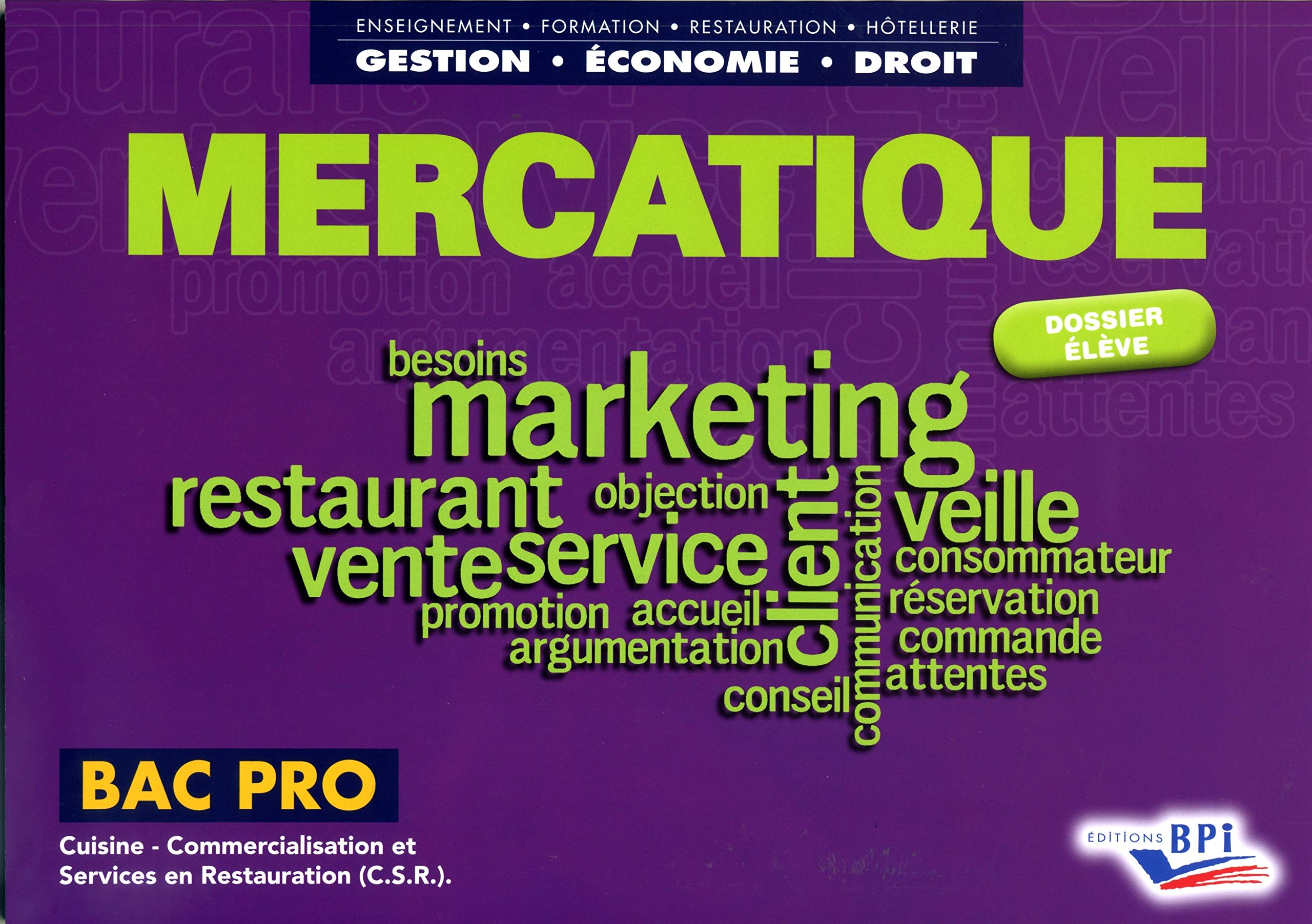 Mercatique Bac Pro Cuisine, Commercialisation et Services en Restauration (CSR): Dossier élève book