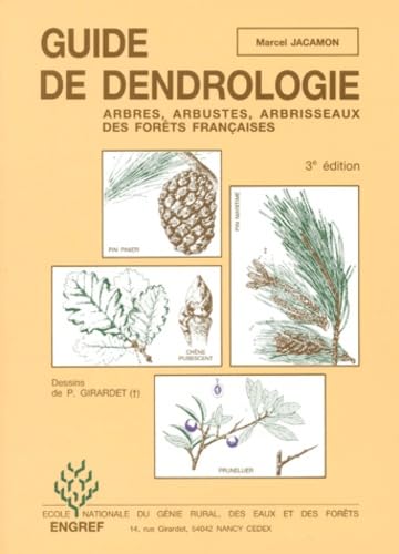 Guide De Dendrologie. Arbres, Arbustes, Arbrisseaux Des Forets Francaises, 3eme Edition book