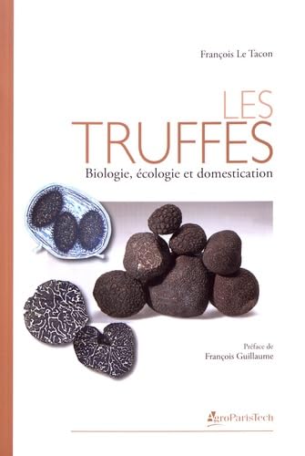 Les truffes: Biologie, écologie et domestication book