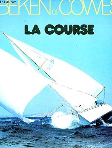 Beken of Cowes. Tome 4 : La Course. book