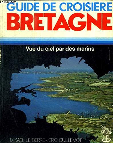 Guide de la croisière en Bretagne book