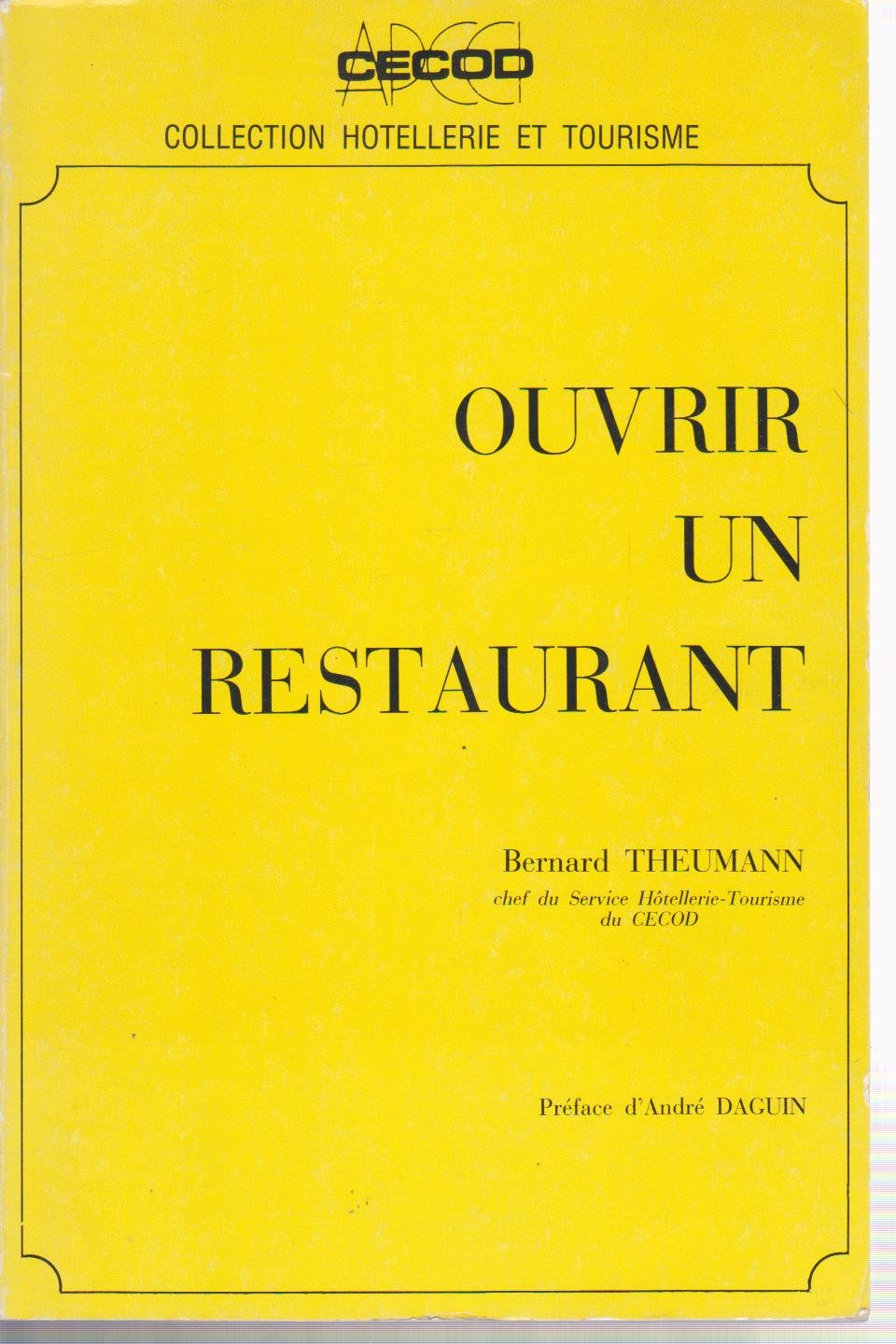 Ouvrir un restaurant (Collection Hôtellerie et tourisme) book