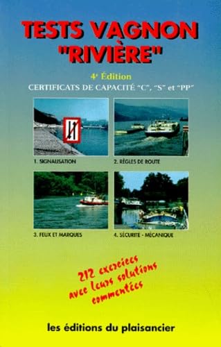 Tests Vagnon "Riviere". Certificats De Capacite "C", "S" Et "Pp", 4eme Edition Leisure & Fun