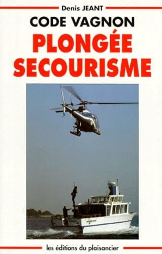 Code Vagnon plongée et secourisme: Ouvrage avec fiches d'évacuation et carte individuelle [en fac-sim. book