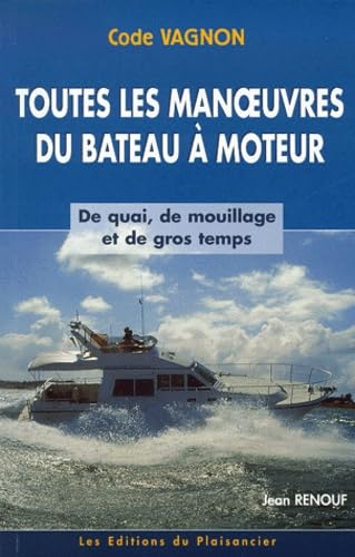 Toutes les manoeuvres du bateau à moteur book