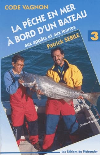La pêche en mer à bord d'un bateau aux appâts et aux leurres Books