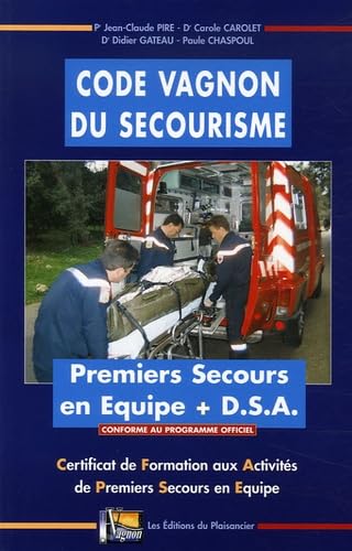 Code Vagnon du secourisme CFAPSE: Certificat de Formation aux Activités de Premiers Secours en Equipe Books