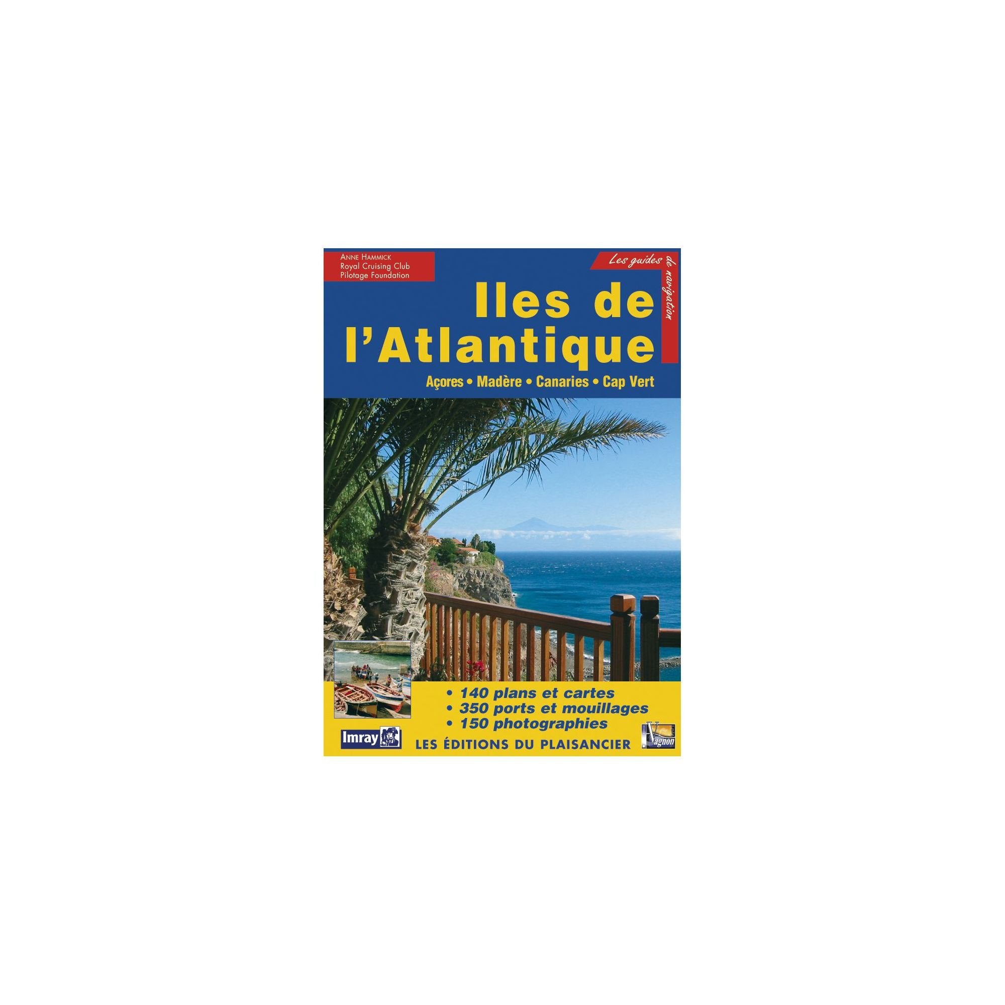 Îles de l'Atlantique (Açore - Madère - Canaries - Cap Vert) book