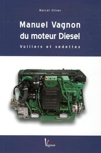 Manuel Vagnon du moteur Diesel: Voiliers et vedettes book