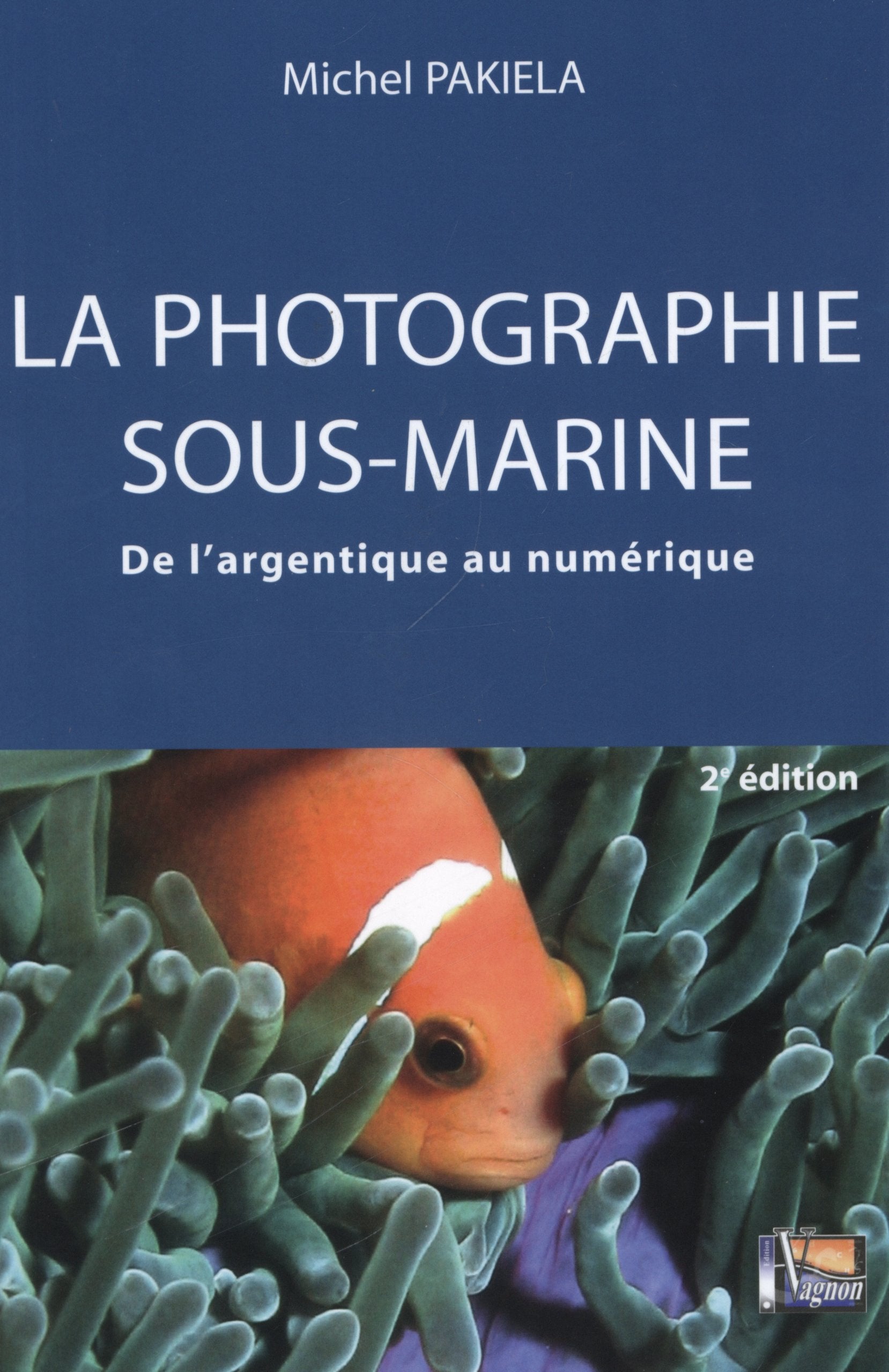 LA PHOTOGRAPHIE SOUS-MARINE book