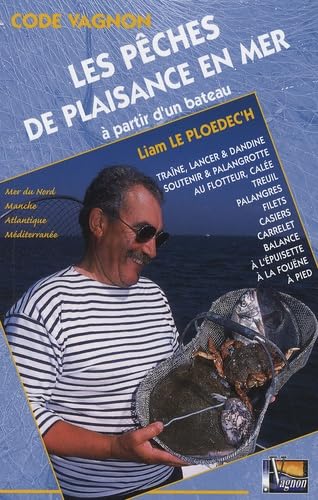 Les pêches de plaisance en mer: A partir d'un bateau book
