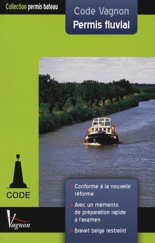 Code Vagnon Permis fluvial: Eaux intérieures avec Brevet restreint belge et mémento de préparation rapide à l'examen book