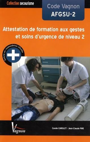 Code Vagnon AFGSU-2 Attestation de formation aux gestes et soins d'urgence de niveau 2 book