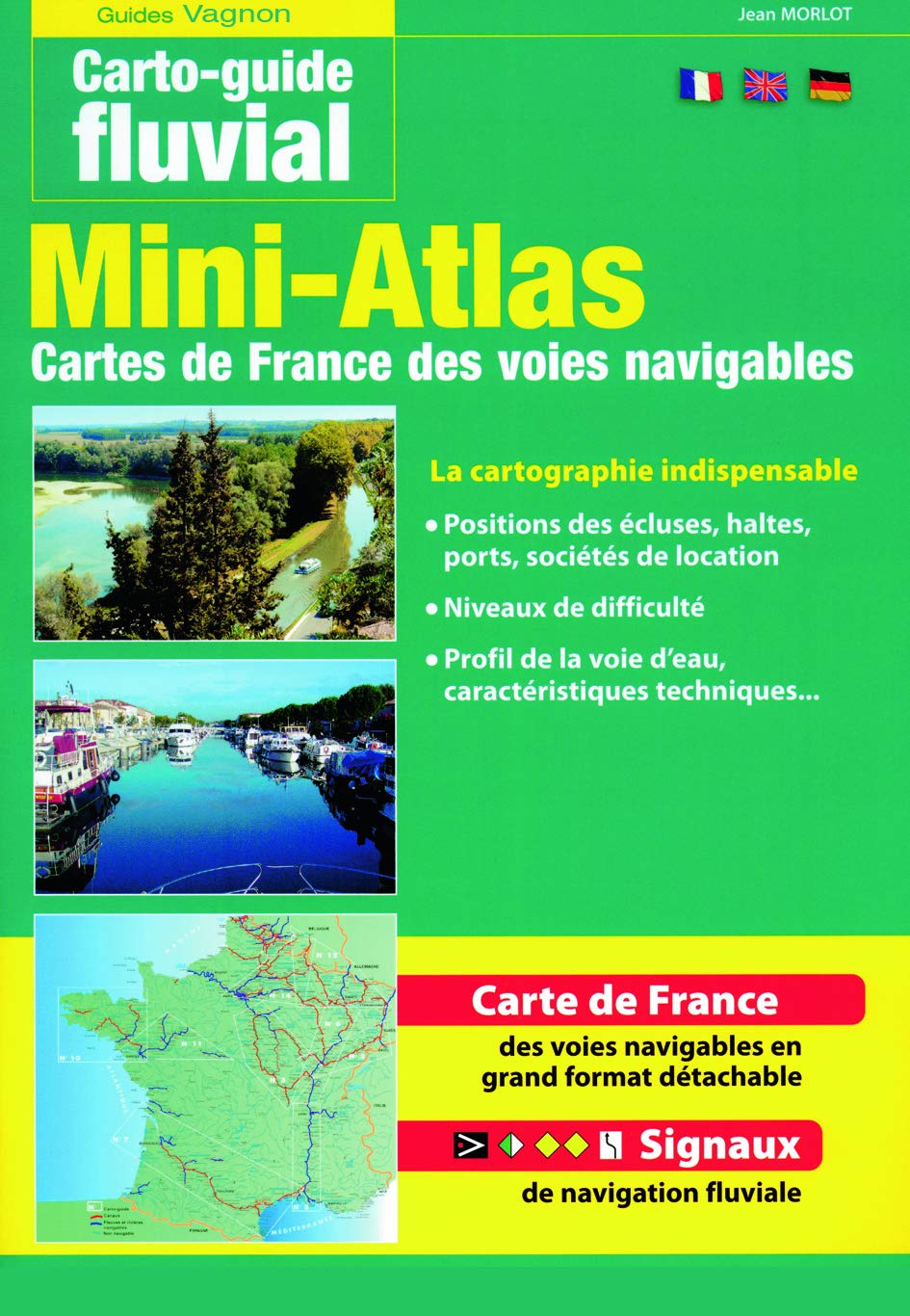 CARTO-GUIDE N°1 - MINI-ATLAS DES VOIES NAVIGABLES DE FRANCE book