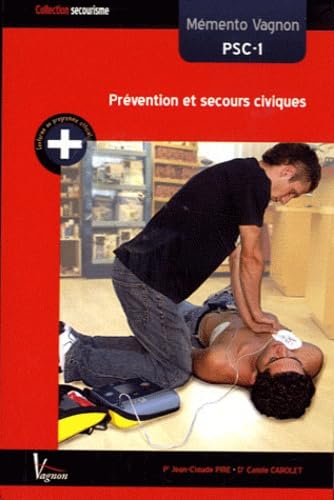 Prévention et secours civiques: Mémento Vagnon PSC-1 Books