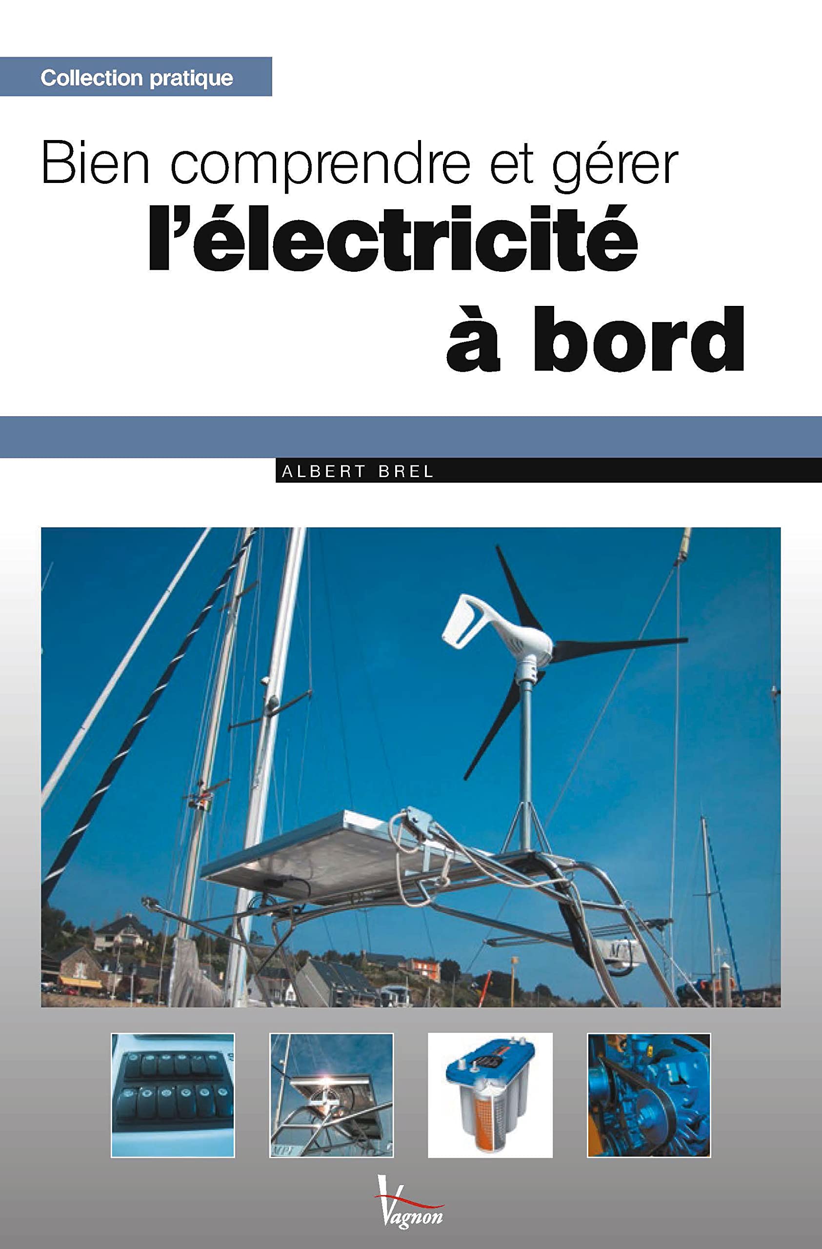 Bien comprendre et gérer l'électricité à bord book