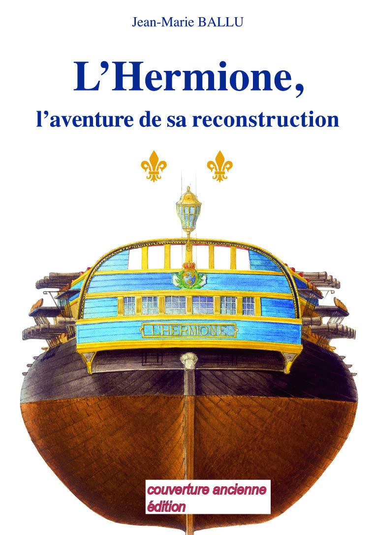 L'Hermione : L'aventure de sa reconstruction book