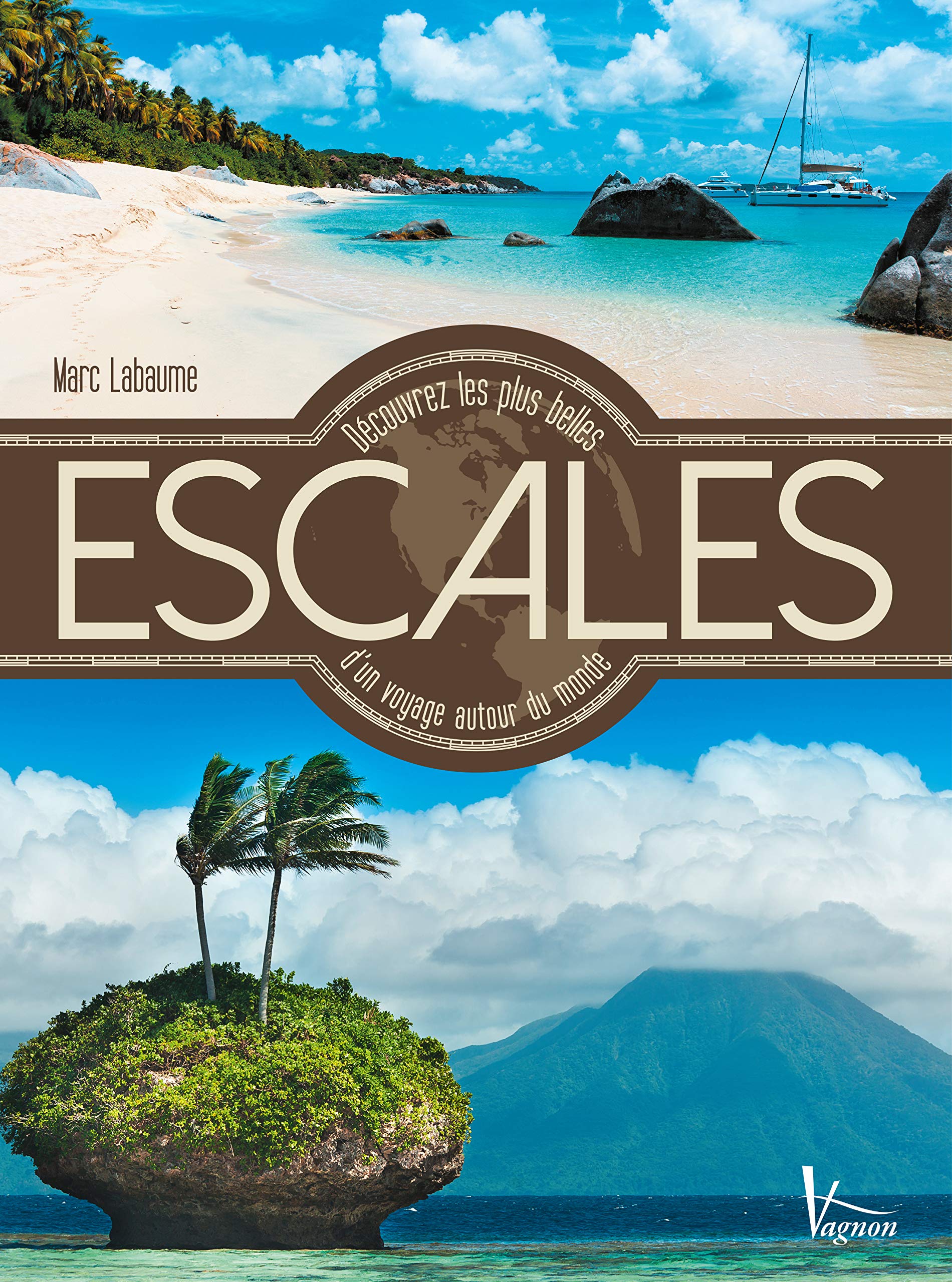Découvrez les plus belles escales d'un voyage autour du monde book