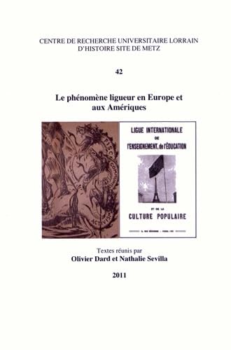 Le phénomène ligueur en Europe et aux Amériques book