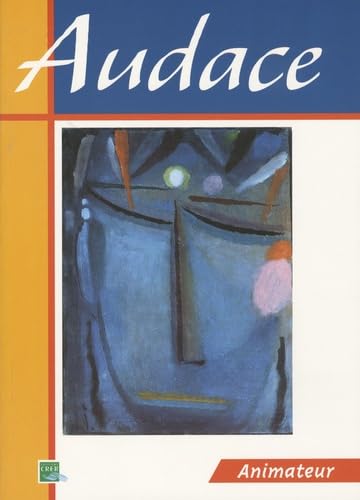 Audace pour un chemin de foi: Livre animateur book
