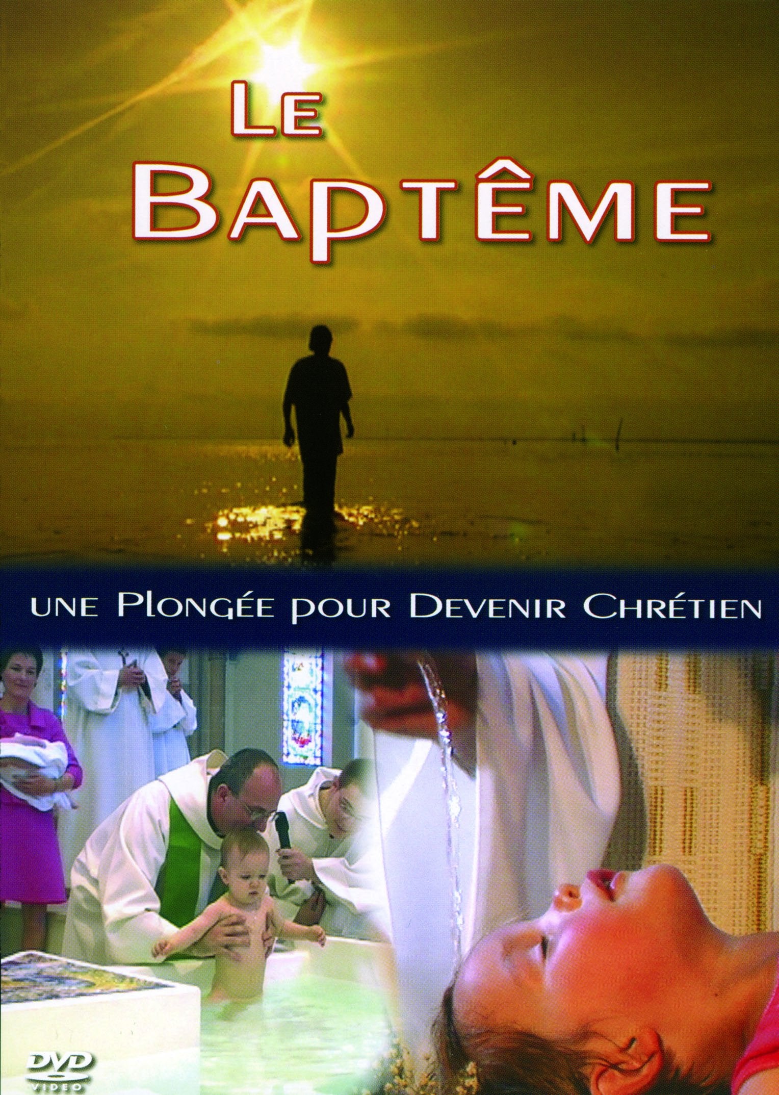 Baptême, une Plongée pour Devenir Chretien - DVD Films