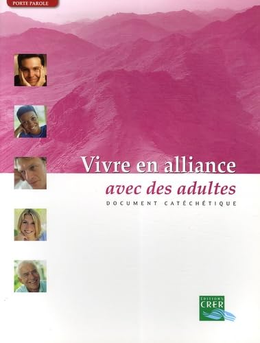 Vivre en alliance avec des adultes: Document catéchétique book