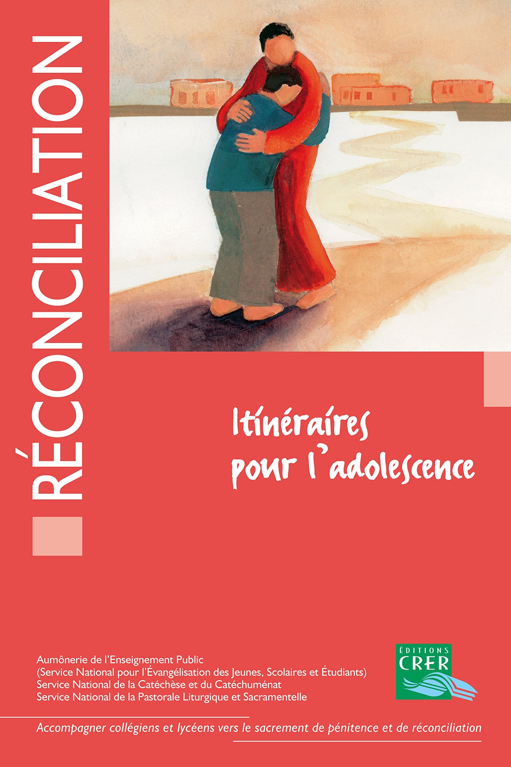 Reconciliation - itineraires pour l´adolescence book