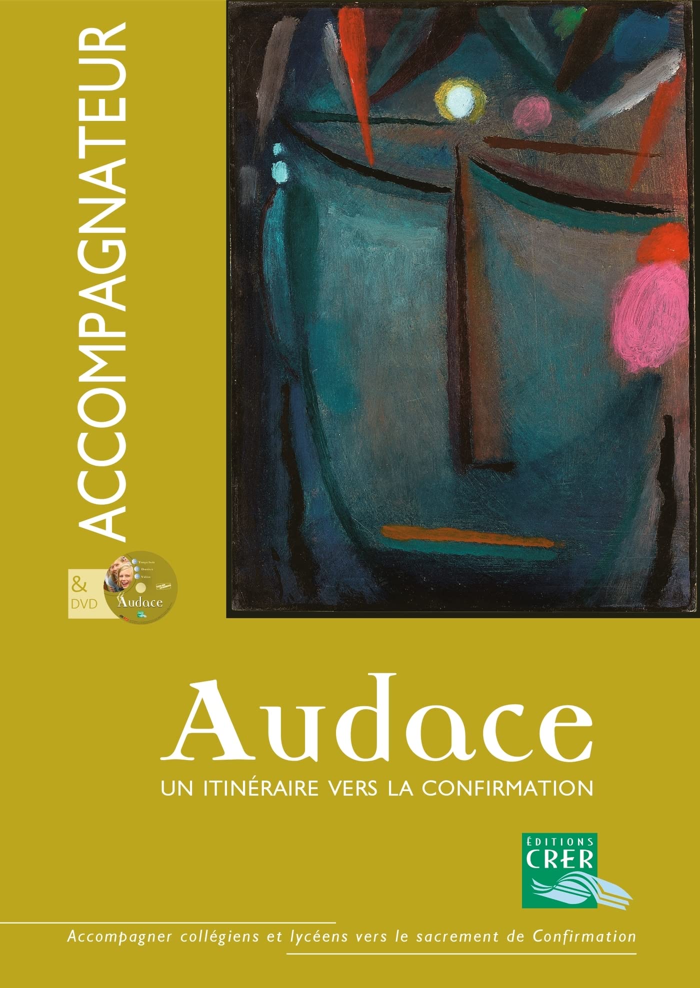 Audace - Accompagnateur + DVD: Un itinéraire vers la confirmation book