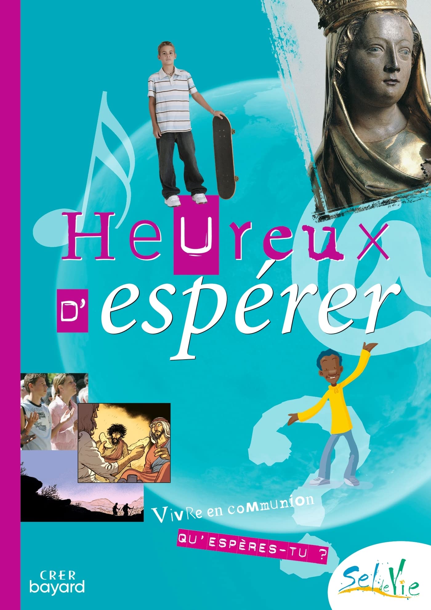 Sel de vie- 11/13 ans - Heureux d'espérer book