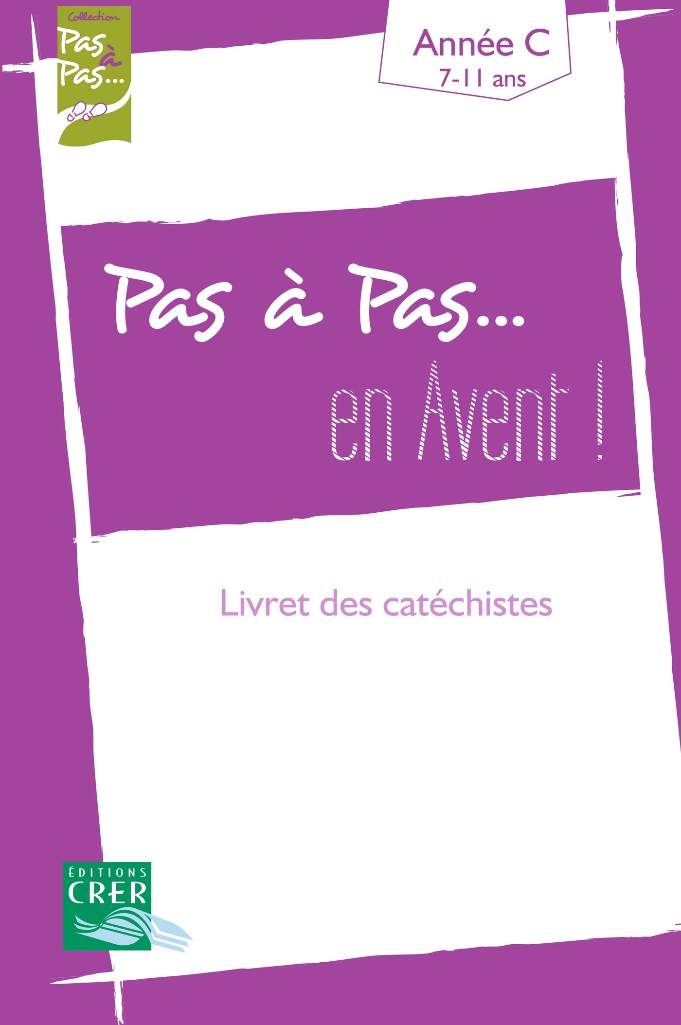 Pas a pas... en avent - année c - livret des catéchistes book