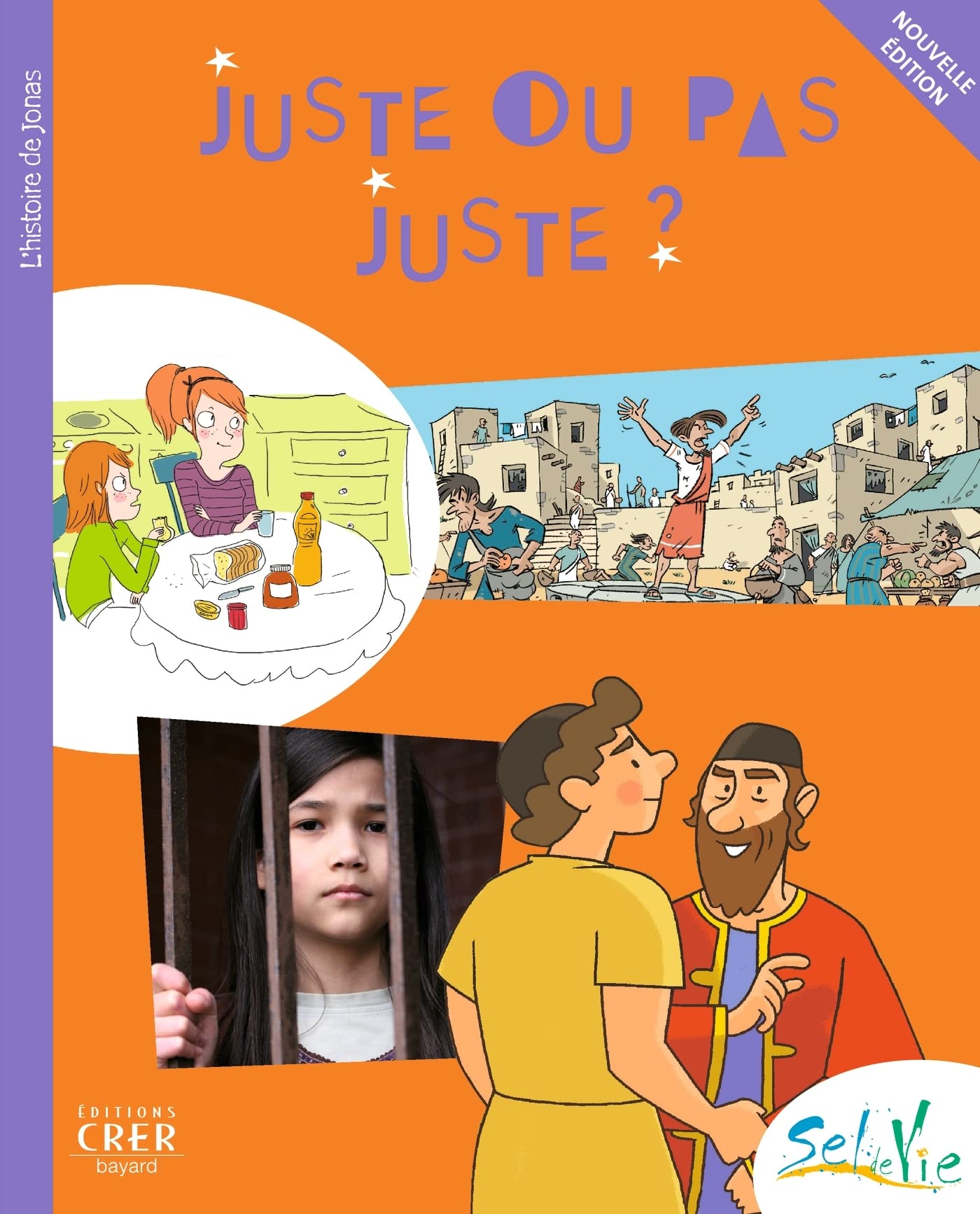 Sel de Vie - 9/11 ans - Juste ou pas juste ? book