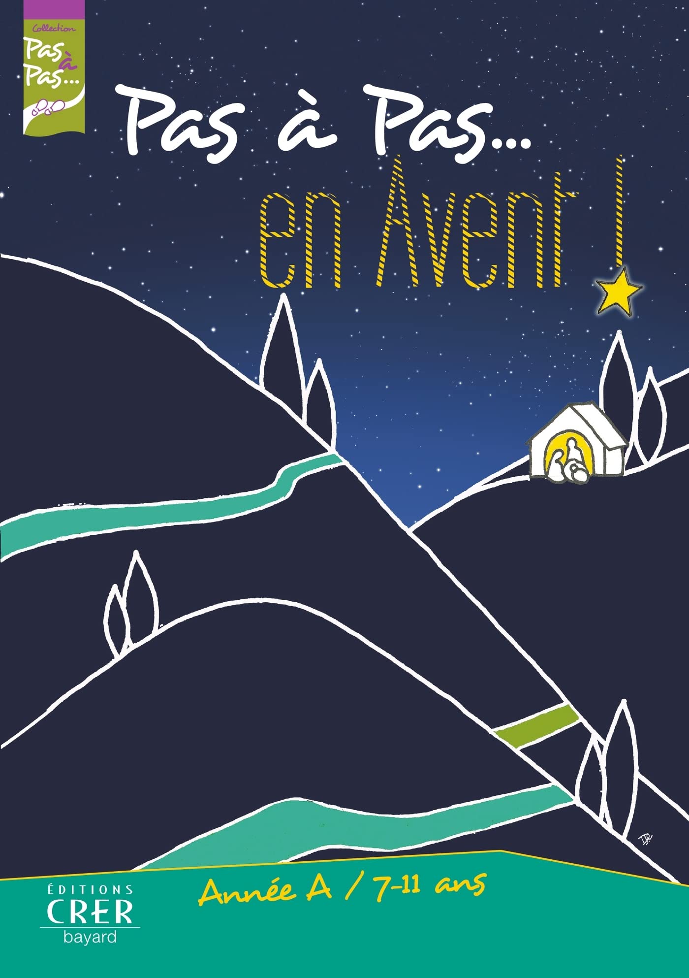 Pas à Pas... En Avent ! - Année A - Livret de l'enfant book