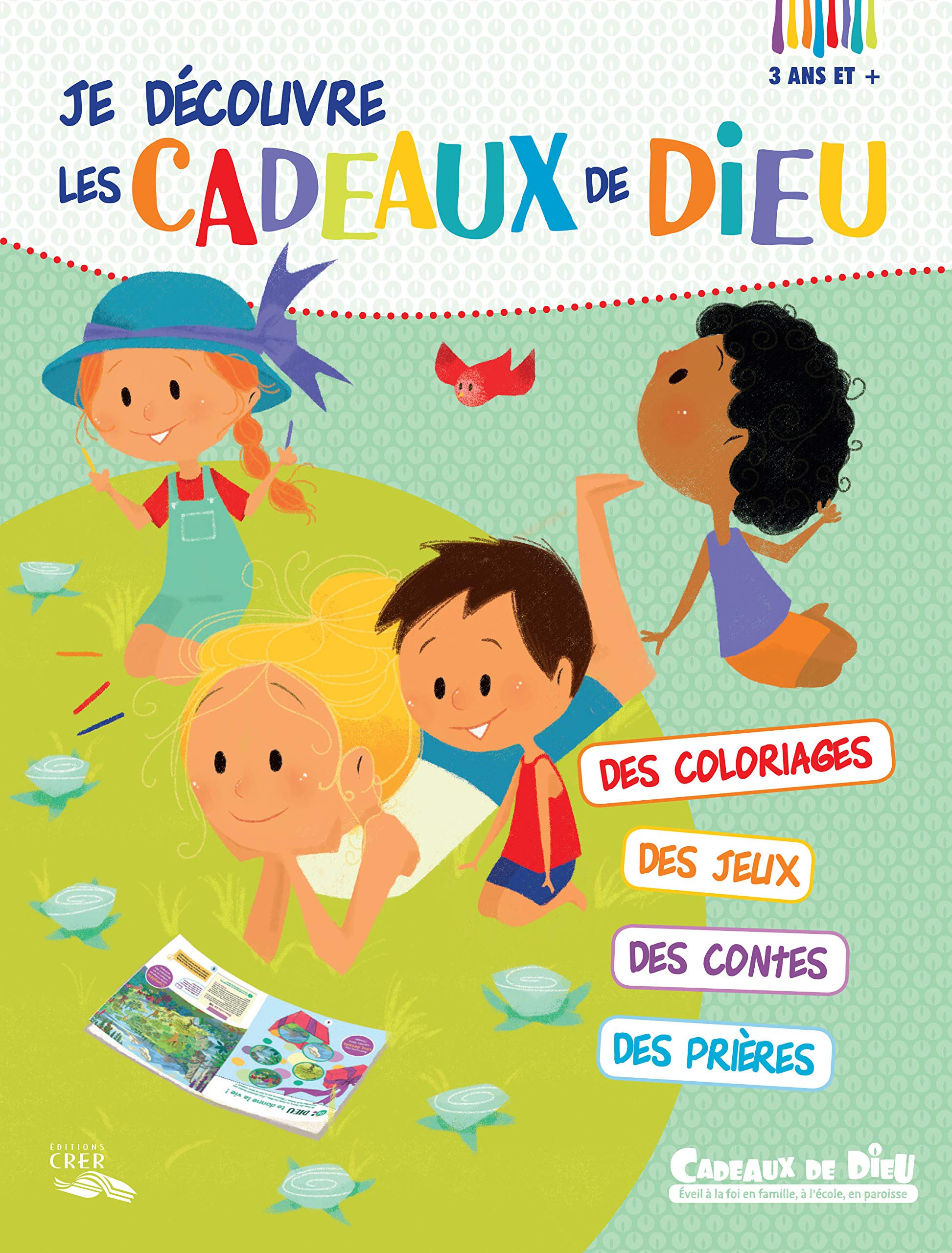 Cadeaux de Dieu - je decouvre les cadeaux de Dieu de Dieu - carnet d´activités 5 ans et + book