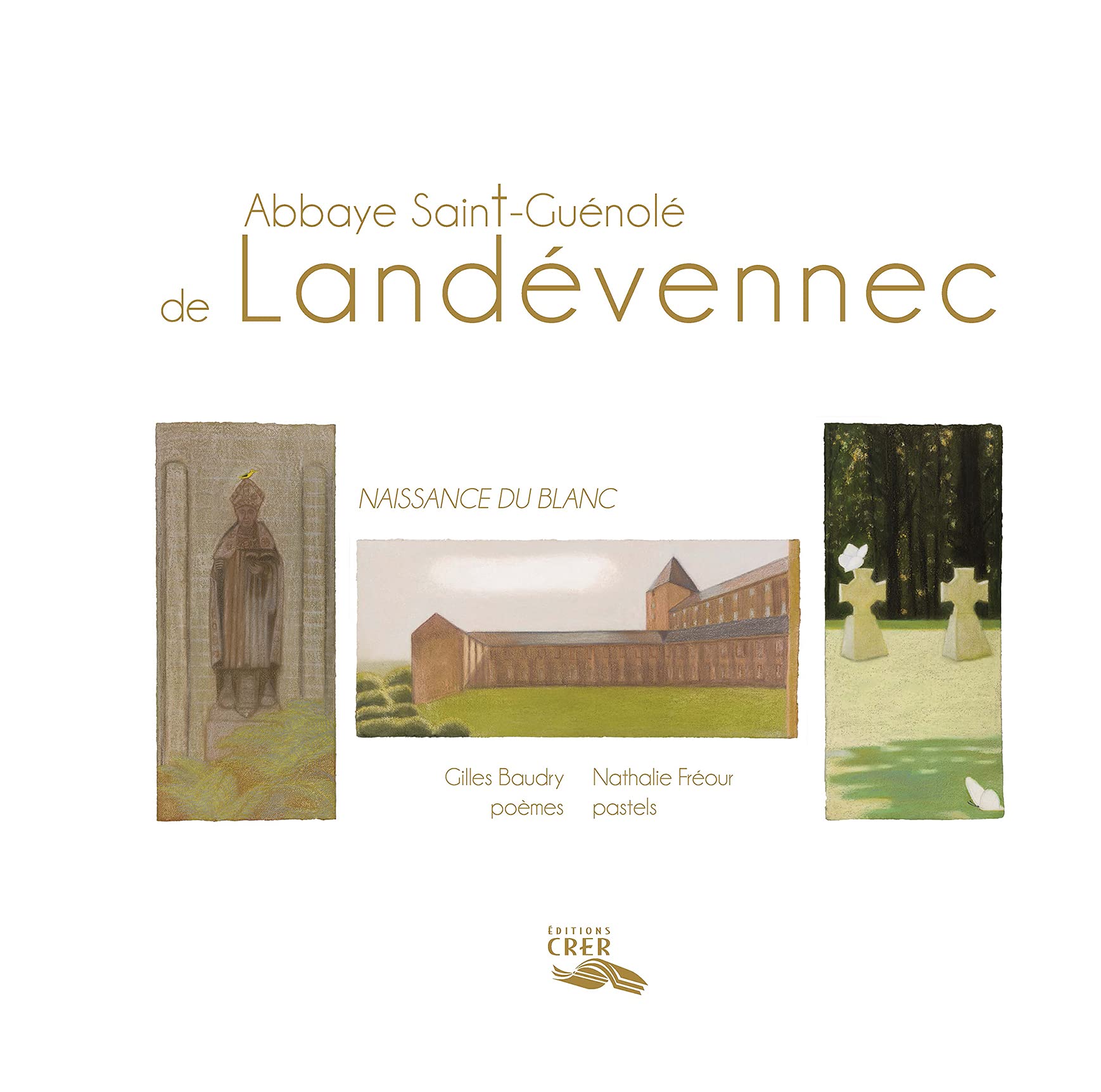Abbaye saint-guenole de landevennec - naissance du blanc - ed.crer book