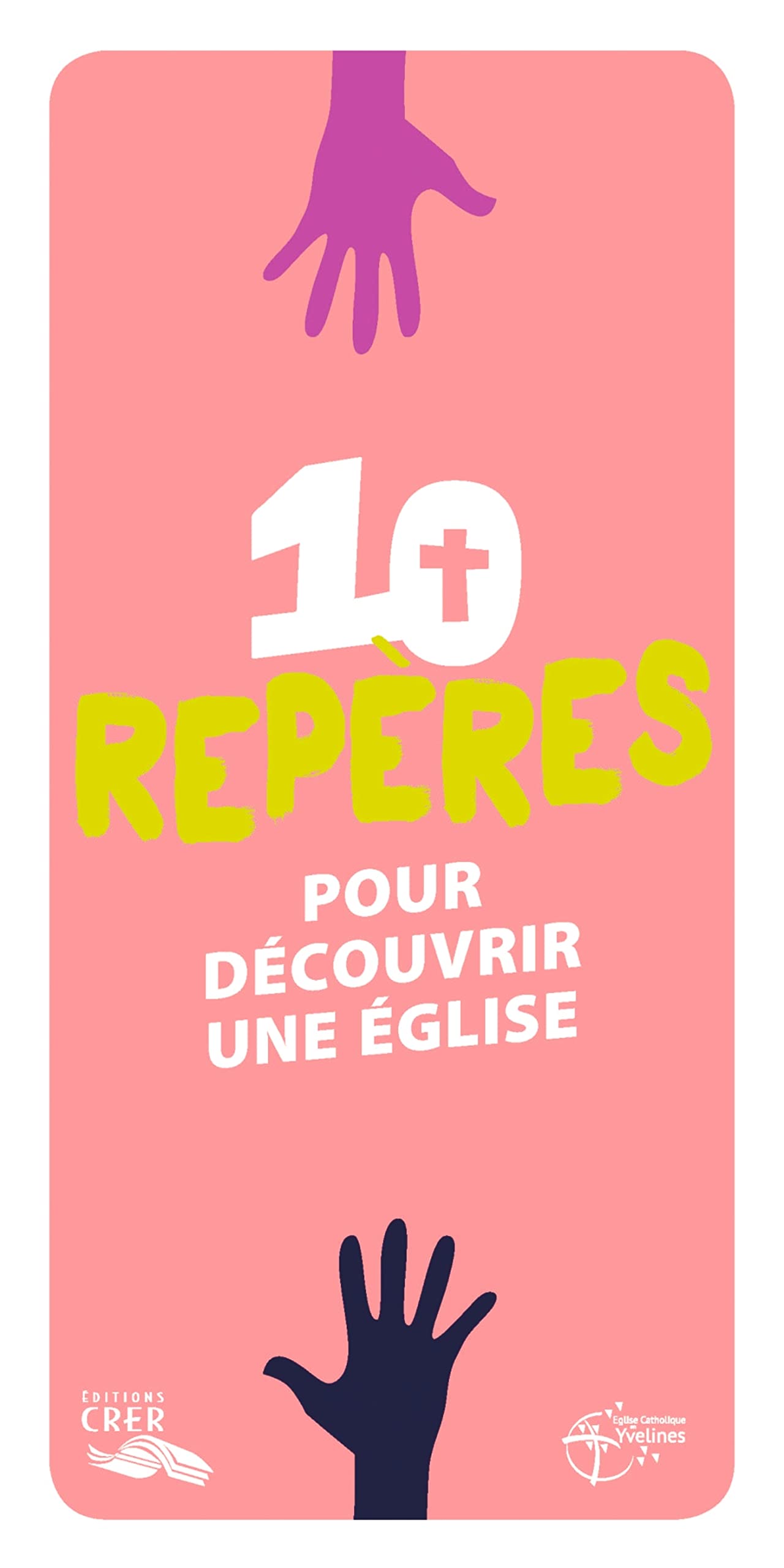 Les mots de la foi - 10 repères pour découvrir une église Religion & Esotericism