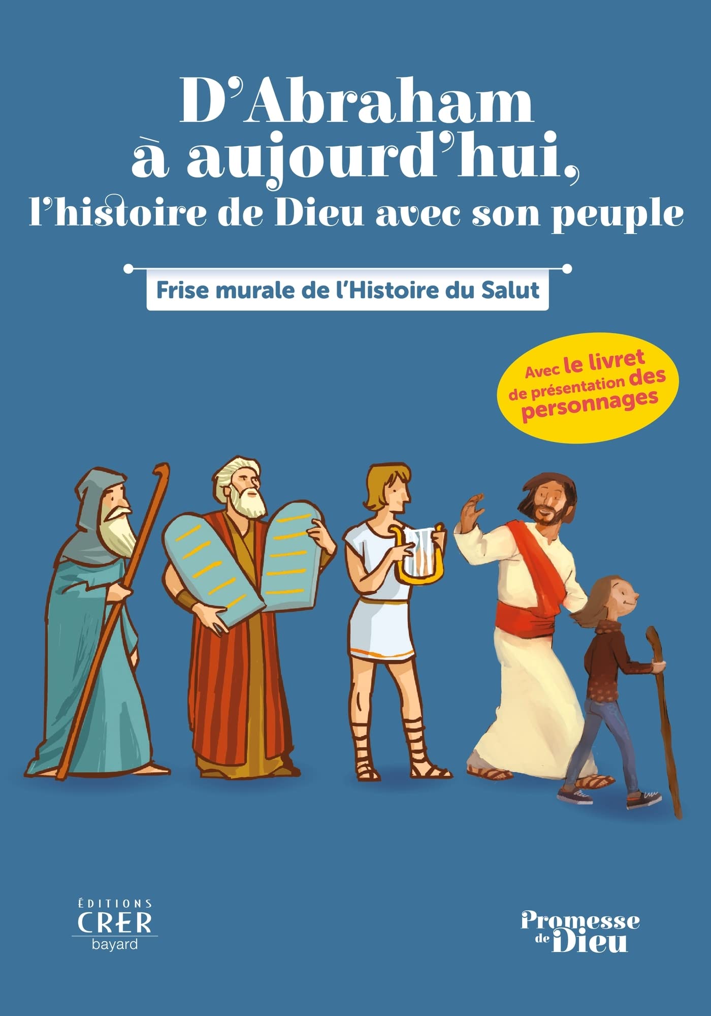 Promesse de Dieu - Frise d'Abraham à aujourd'hui - L' histoire de Dieu avec son peuple book