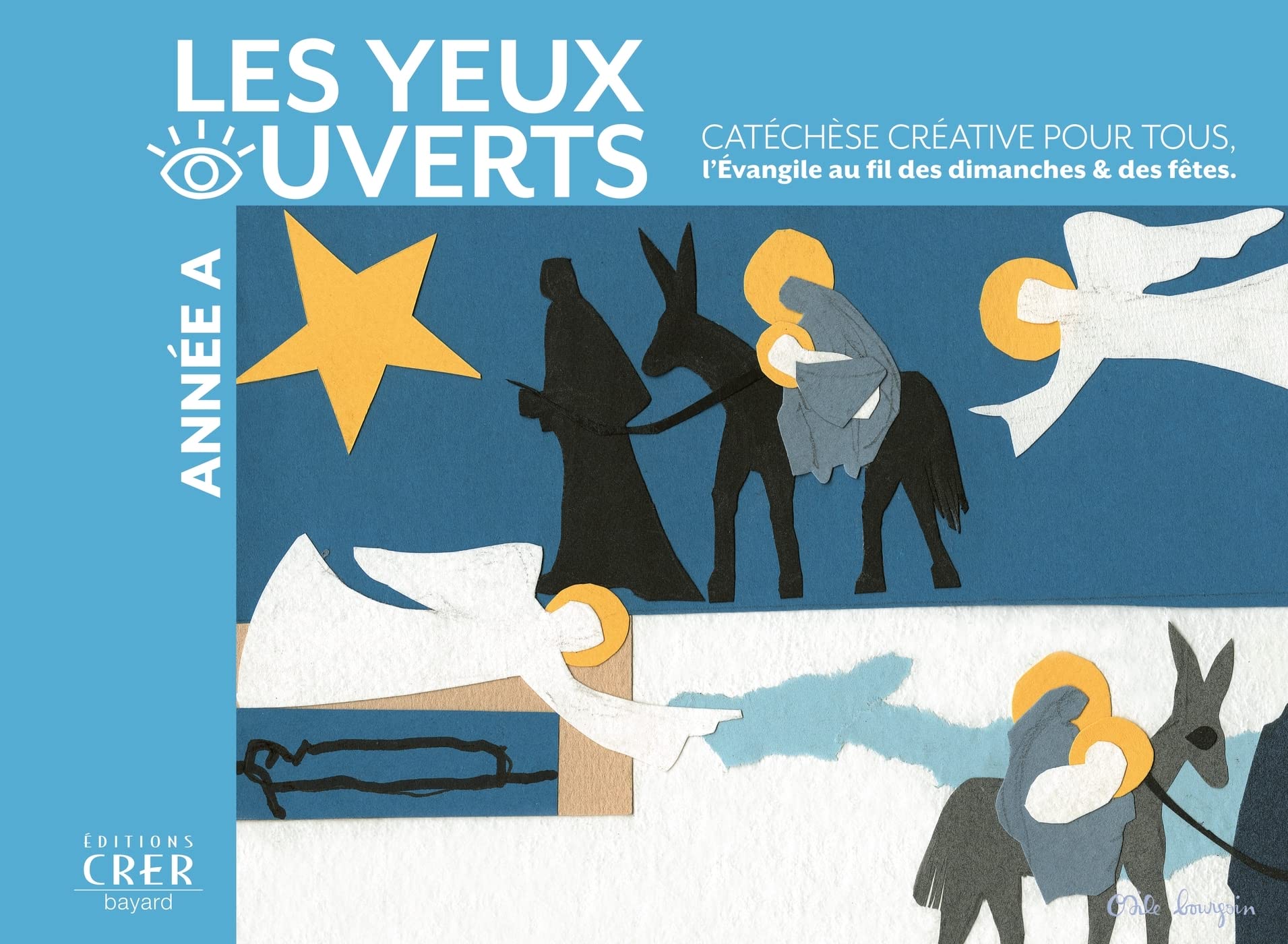 La catéchèse les yeux ouverts - Année A: CATECHESE CREATIVE, L'EVANGILE AU FIL DES DIMANCHES ET FETES book