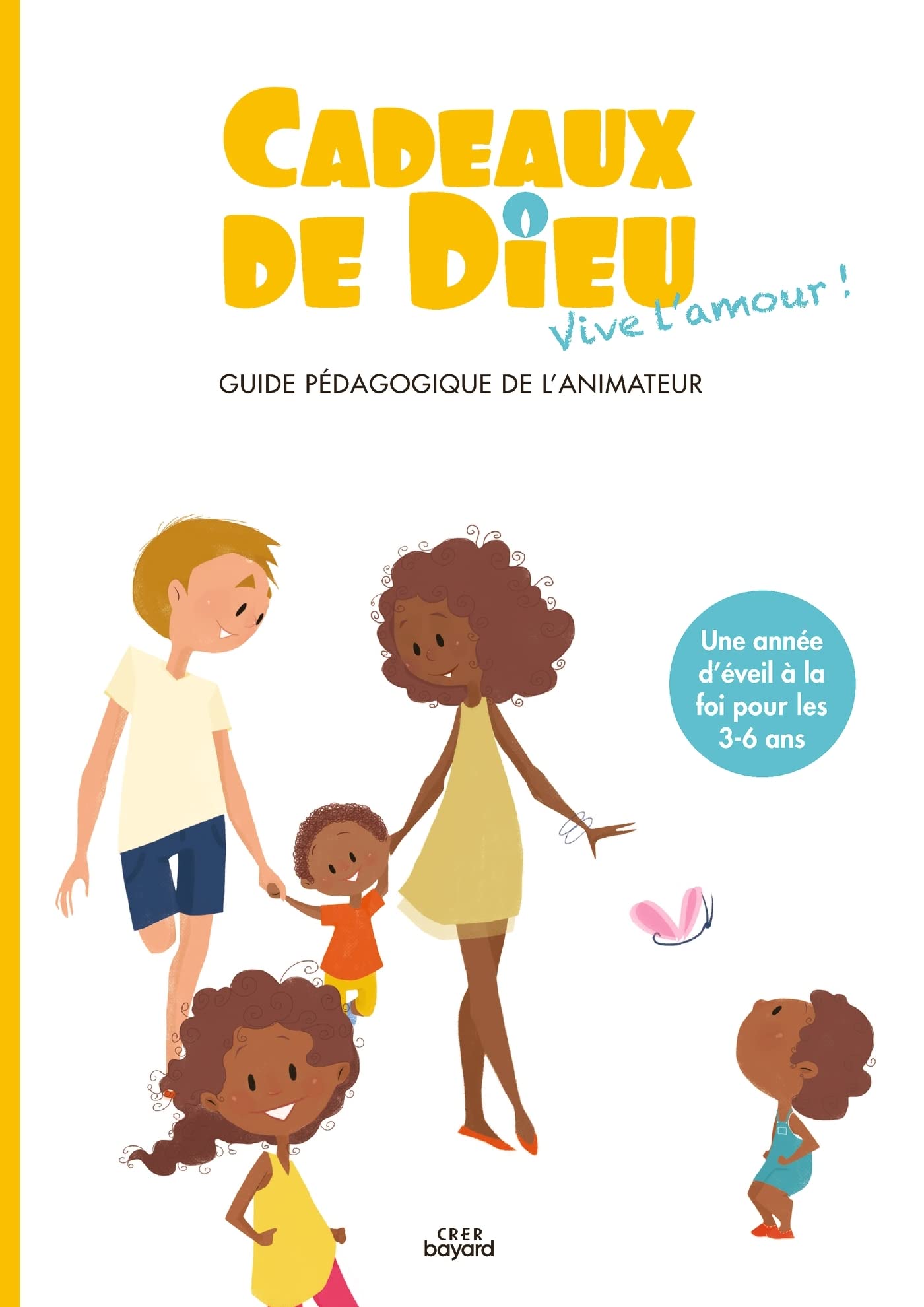 Cadeaux de Dieu - Vive l'amour ! - Animateur book
