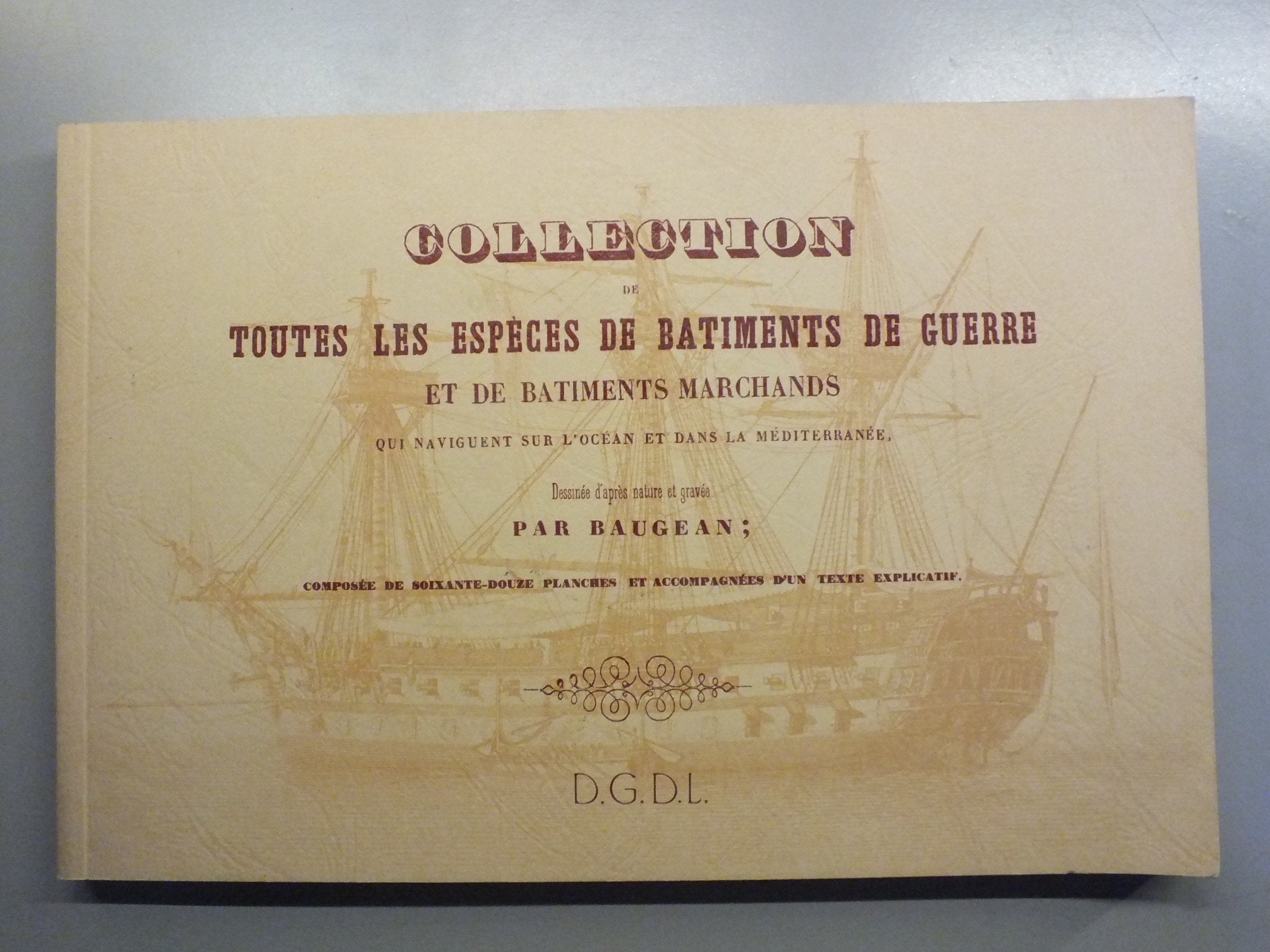 Collection de toutes les espèces de bâtiments de guerre et de bâtiments marchands qui naviguent sur l'océan et dans la Méditerranée book