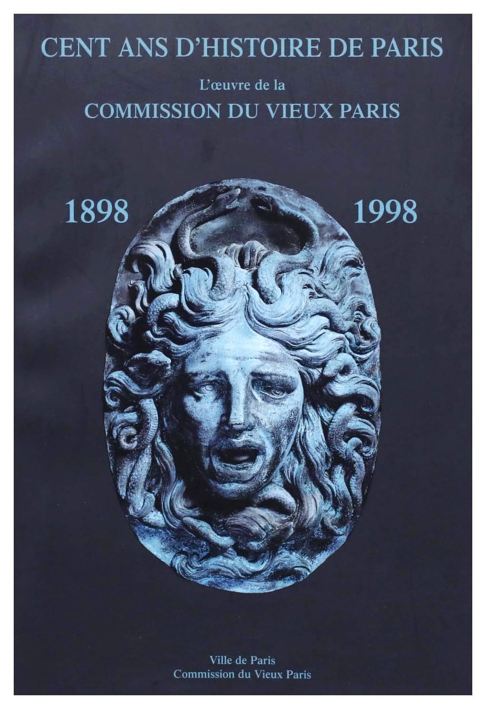 Cent ans d'histoire de Paris : Exposition, Hôtel de Ville de Paris, salle Saint-Jean, 29 janvier-31 mars 1999 book