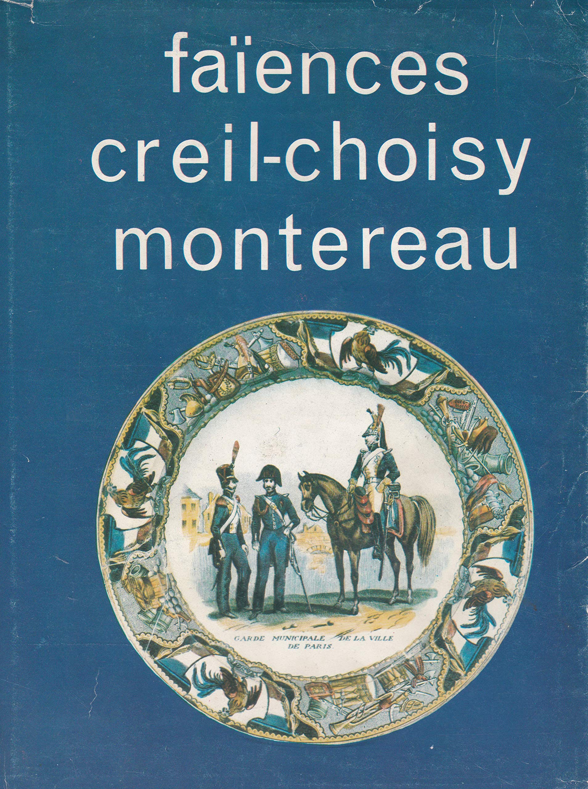 Faïences Creil, Choisy, Montereau (A B C collection) Books