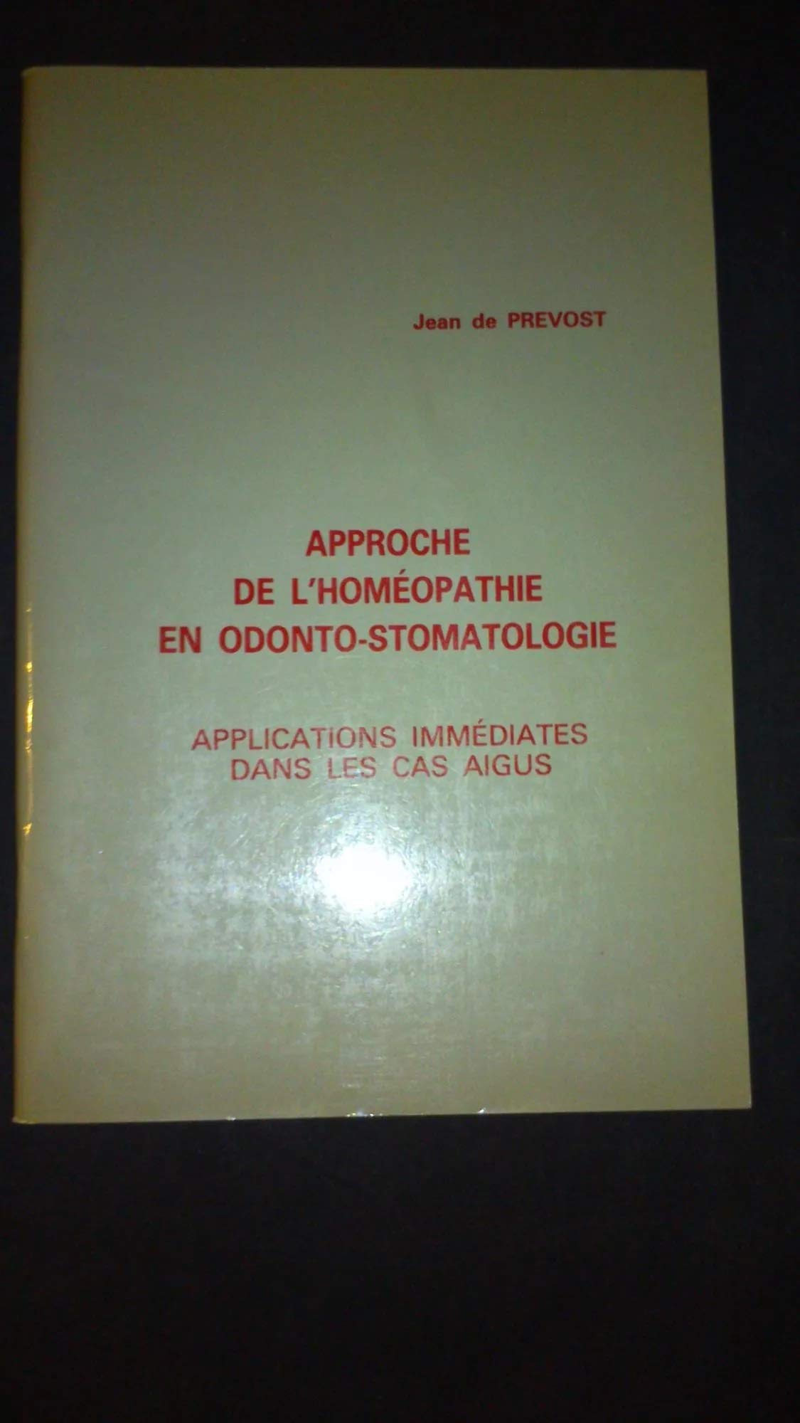 Approche de l'homéopathie en odonto-stomatologie : applications immédiates dans les cas aigus book