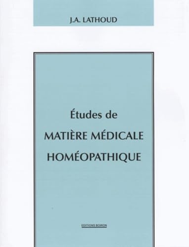 Etudes De Matiere Medicale Homeopathique book