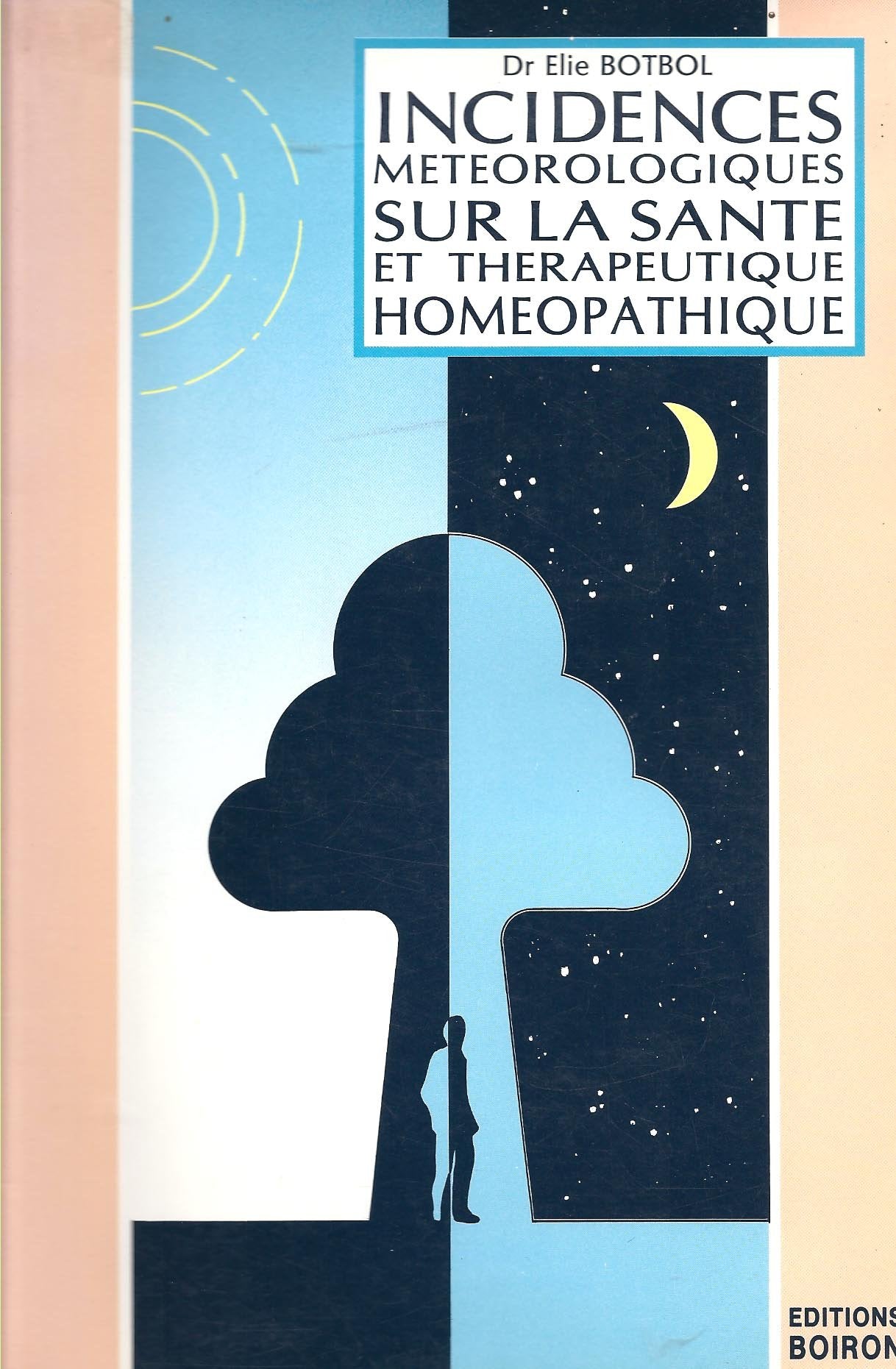 Incidences météorologiques sur la santé et thérapeutique homéopatique Books