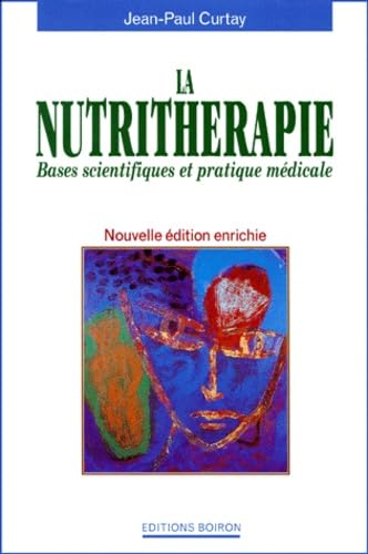 La nutrithérapie : bases scientifiques et pratique médicale book
